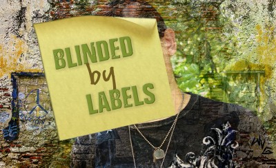 Blinded By Labels
