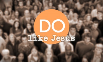 DO Like Jesus