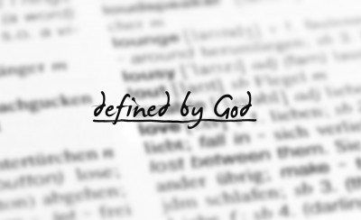 Defined By God