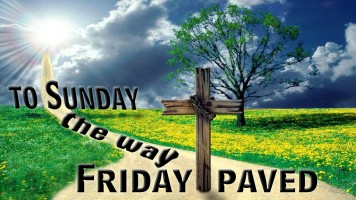 Friday Paved The Way To Sunday
